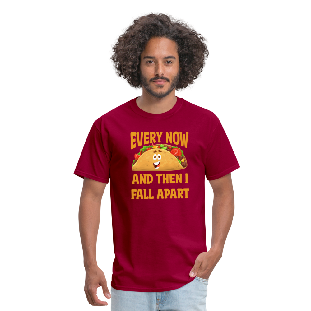 Deliciously Dramatic: 'Every Now and Then I Fall Apart' Taco Meltdown Tee - dark red