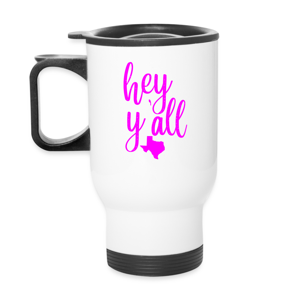 Pretty in Pink Texan Greetings: Insulated Travel Mug with 'Hey Y'all' Slogan and Texas Silhouette - white