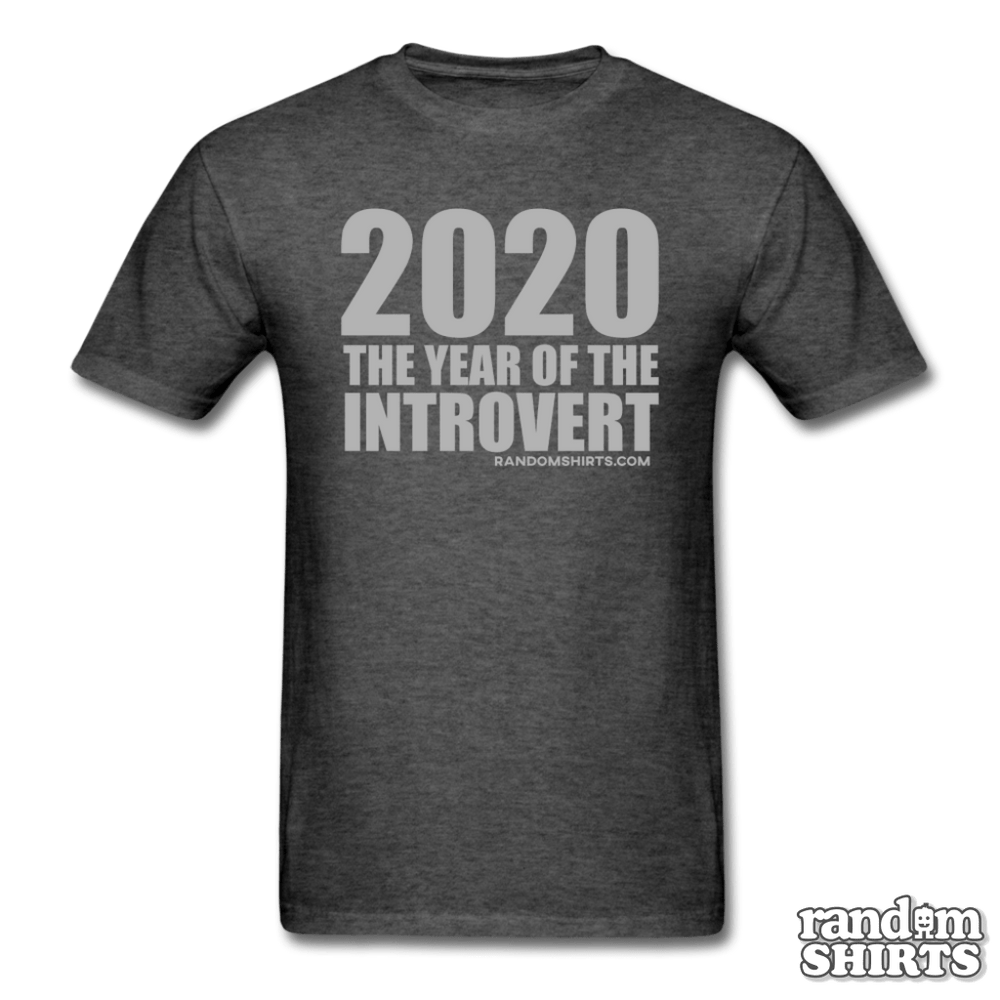 2020 The Year of The Introverts - RandomShirts.com