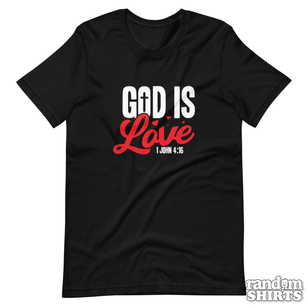 God Is Love - RandomShirts.com