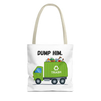 Load image into Gallery viewer, “Dump Him”-Tote Bag (AOP)
