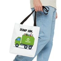 Load image into Gallery viewer, “Dump Him”-Tote Bag (AOP)
