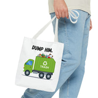 Load image into Gallery viewer, “Dump Him”-Tote Bag (AOP)
