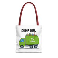 Load image into Gallery viewer, “Dump Him”-Tote Bag (AOP)
