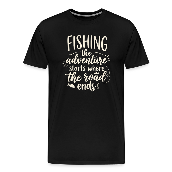 Fishing The Adventure Starts Where The Road Ends T-Shirt - Black