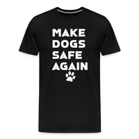 Load image into Gallery viewer, Make Dogs Safe Again&quot; Premium Tee – Stand Up for Our Furry Friends! - black
