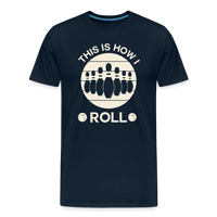 Load image into Gallery viewer, This Is How I Roll T-Shirt - Deep Navy
