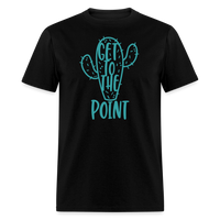 Load image into Gallery viewer, “Get to the point”-Unisex Classic T-Shirt - black
