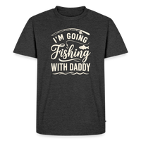 Load image into Gallery viewer, I'M Going Fishing WITH Daddy T-Shirt - Heather Anthracite
