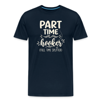 Load image into Gallery viewer, PART TIME Hooker FULL TIME Splitter T-Shirt - Deep Navy
