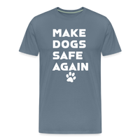 Load image into Gallery viewer, Make Dogs Safe Again&quot; Premium Tee – Stand Up for Our Furry Friends! - steel blue
