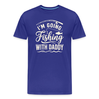 Load image into Gallery viewer, I'M Going Fishing WITH Daddy T-Shirt - Royal Blue
