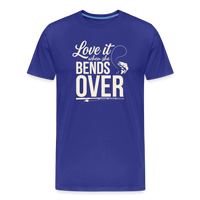 Load image into Gallery viewer, Love It When She Bends OVER T-Shirt - Royal Blue
