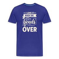 Load image into Gallery viewer, I Love It When She Bends Over T-Shirt - Royal Blue
