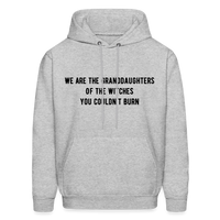 Load image into Gallery viewer, “We are the granddaughters of the witches you couldn’t burn”-Hoodie - heather gray
