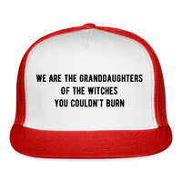 Load image into Gallery viewer, “We are the granddaughters of the witches you couldn’t burn”-Trucker Hat - white/red
