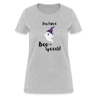 Load image into Gallery viewer, “You Have Boo-tiful Speech!”-Women&#39;s T-Shirt - heather gray
