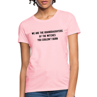 Load image into Gallery viewer, “We are the granddaughters of the witches you couldn’t burn”-Women&#39;s T-Shirt - pink

