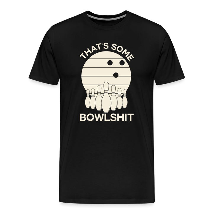 That's Some Bowlshit T-Shirt - Black