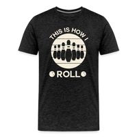 Load image into Gallery viewer, This Is How I Roll T-Shirt - Charcoal Grey
