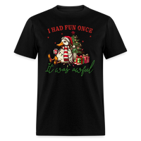 Load image into Gallery viewer, “I had fun once, it was awful”-Unisex Classic T-Shirt - black
