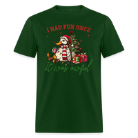 Load image into Gallery viewer, “I had fun once, it was awful”-Unisex Classic T-Shirt - forest green

