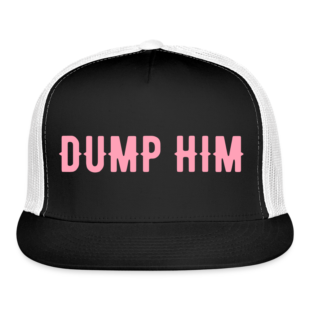 “Dump Him”-Trucker Hat - black/white