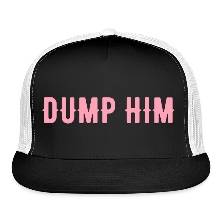 “Dump Him”-Trucker Hat - black/white