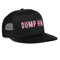 Load image into Gallery viewer, “Dump Him”-Trucker Hat - black/black
