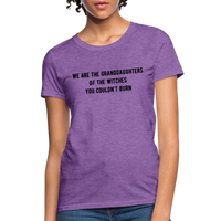 Load image into Gallery viewer, “We are the granddaughters of the witches you couldn’t burn”-Women&#39;s T-Shirt - purple heather
