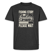 Load image into Gallery viewer, Fishing Story Loading Please Wait T-Shirt - Heather Anthracite
