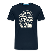 Load image into Gallery viewer, I'M GONE Fishing WITH Daddy T-Shirt - Deep Navy
