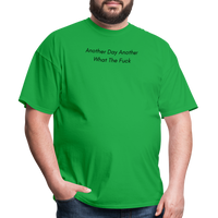 Load image into Gallery viewer, “Another Day Another What The Fuck-Black Lettering”-Unisex Classic T-Shirt - bright green
