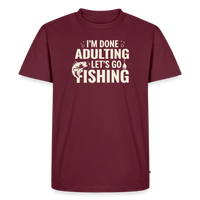 Load image into Gallery viewer, I'm Done Adulting Let's Go Fishing T-Shirt - Burgundy
