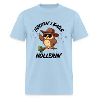 Load image into Gallery viewer, “Hootin’ Leads to Hollerin’”-Unisex Classic T-Shirt - powder blue
