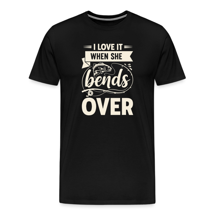 I Love It When She Bends Over T-Shirt - Black