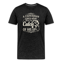 Load image into Gallery viewer, A Fisherman Lives Here With The Catch Of His Life T-Shirt - Charcoal Grey
