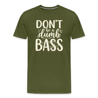 Load image into Gallery viewer, Don't Be a Dumb Bass T-Shirt - Olive Green
