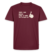 Load image into Gallery viewer, Yes I Do Bowl Like a Girl Try to Keep Up T-Shirt - Burgundy
