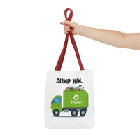 Load image into Gallery viewer, “Dump Him”-Tote Bag (AOP)
