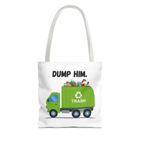 Load image into Gallery viewer, “Dump Him”-Tote Bag (AOP)
