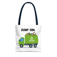 Load image into Gallery viewer, “Dump Him”-Tote Bag (AOP)
