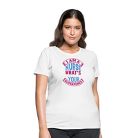Load image into Gallery viewer, &quot;Nurse Superpower: Everyday Hero&quot; Women&#39;s Cotton T-Shirt - white
