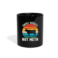 Load image into Gallery viewer, &quot;Smoke Brisket Not Meth&quot; Witty Ceramic Coffee Mug - Unique &amp; Fun BBQ Enthusiast Gift - black

