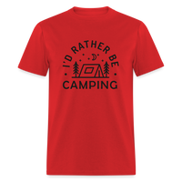 Load image into Gallery viewer, &quot;I&#39;d Rather Be Camping&quot; - Nature Lover&#39;s Unisex T-Shirt for Outdoor Enthusiasts and Adventure Seekers - red
