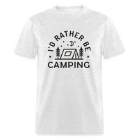 Load image into Gallery viewer, &quot;I&#39;d Rather Be Camping&quot; - Nature Lover&#39;s Unisex T-Shirt for Outdoor Enthusiasts and Adventure Seekers - light heather gray
