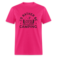 Load image into Gallery viewer, &quot;I&#39;d Rather Be Camping&quot; - Nature Lover&#39;s Unisex T-Shirt for Outdoor Enthusiasts and Adventure Seekers - fuchsia
