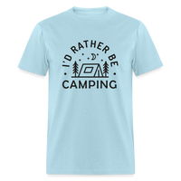 Load image into Gallery viewer, &quot;I&#39;d Rather Be Camping&quot; - Nature Lover&#39;s Unisex T-Shirt for Outdoor Enthusiasts and Adventure Seekers - powder blue
