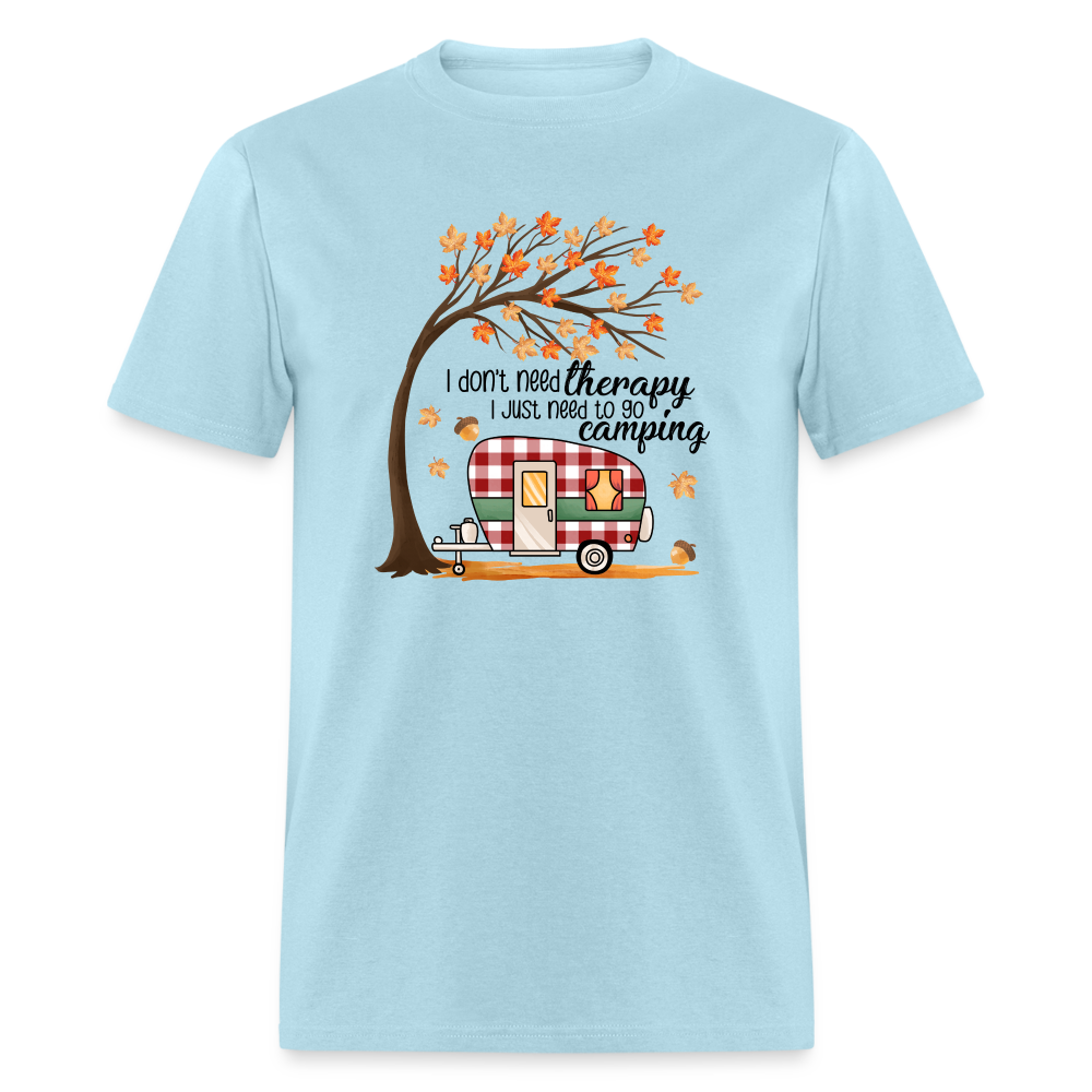 NatureTherapy: 'I Don't Need Therapy, I Just Need to Go Camping' Expressive T-Shirt - powder blue
