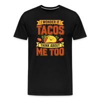 Load image into Gallery viewer, Funny Taco Love T-Shirt: &#39;I Wonder If Tacos Think About Me Too&#39; - black
